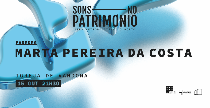 Sons no Património em Paredes - Marta Pereira da Costa