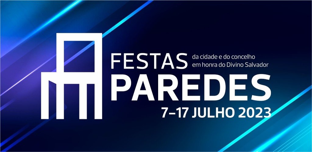 Festas da cidade e do concelho de Paredes 2023