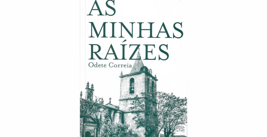 Apresentação do Livro "As minhas Raízes", de Odete Correia