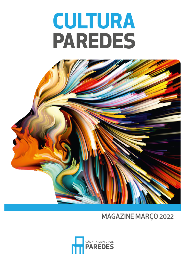 #CULTURA PAREDES // MAGAZINE DIGITAL | MARÇO 2022