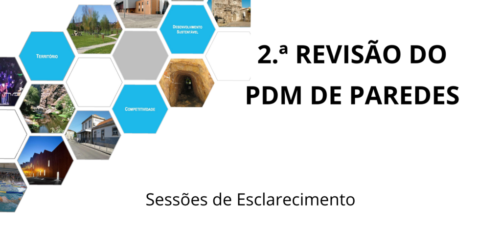 Município de Paredes realiza sessões de esclarecimento da 2ª Revisão do PDM nas Juntas de Freguesia