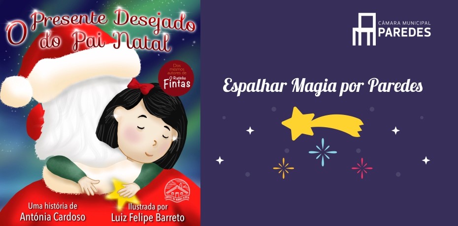 CM Paredes / Apresentação do Livro 'O Presente desejado do Pai Natal' de Antónia Cardoso CM Paredes / Apresentação do Livro 'O Presente desejado do Pai Natal' de Antónia Cardoso