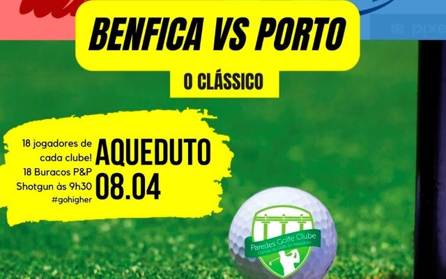 torneio_de_golfe__o_classico____benfica_vs_porto