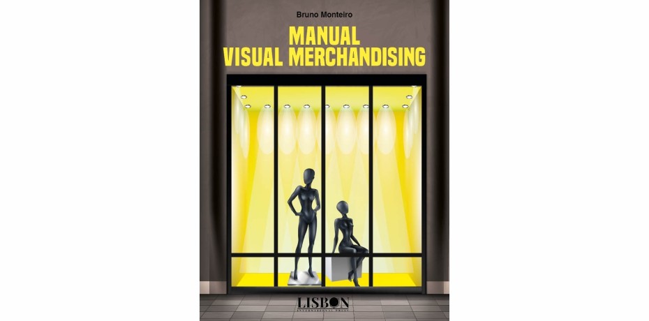 Apresentação do Livro "Manual Visual de Merchandising" de Bruno Monteiro