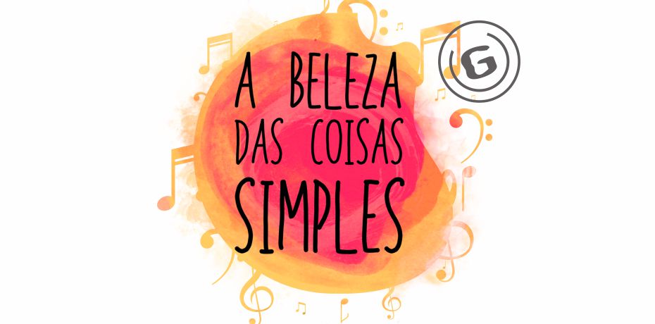 A Beleza das Coisas Simples
