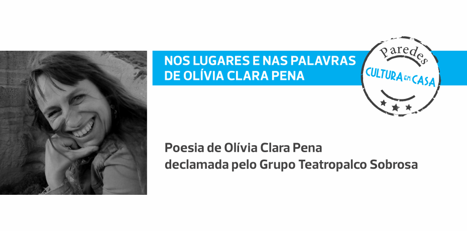 Nos Lugares e nas Palavras de Olívia Clara Pena