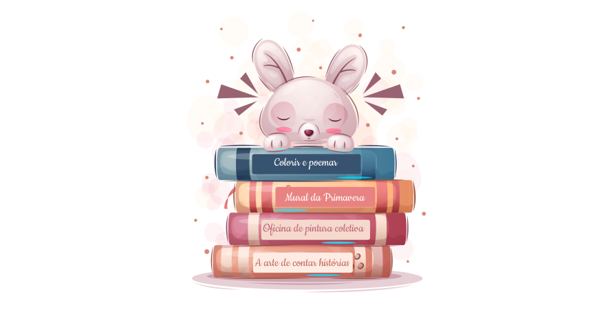 Atividades Educativas "Páscoa, na Aldeia dos Livros"