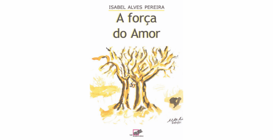 Apresentação do Livro "A Força do Amor" de Isabel Alves Pereira