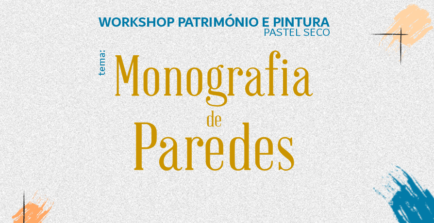 Workshop Património e Pintura - Monografia de Paredes