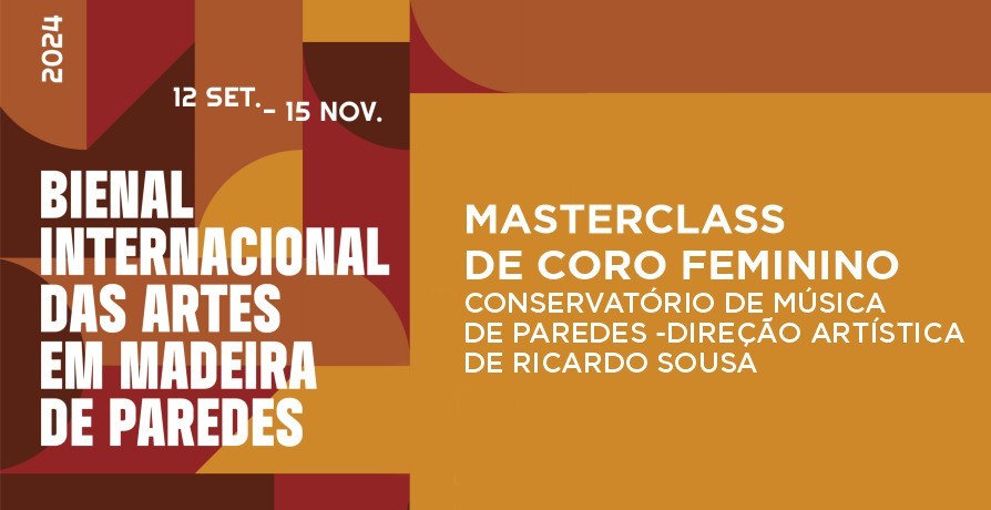 Masterclass de Coro Feminino - Conservatório de Música de Paredes, direção artística de Ricardo S...