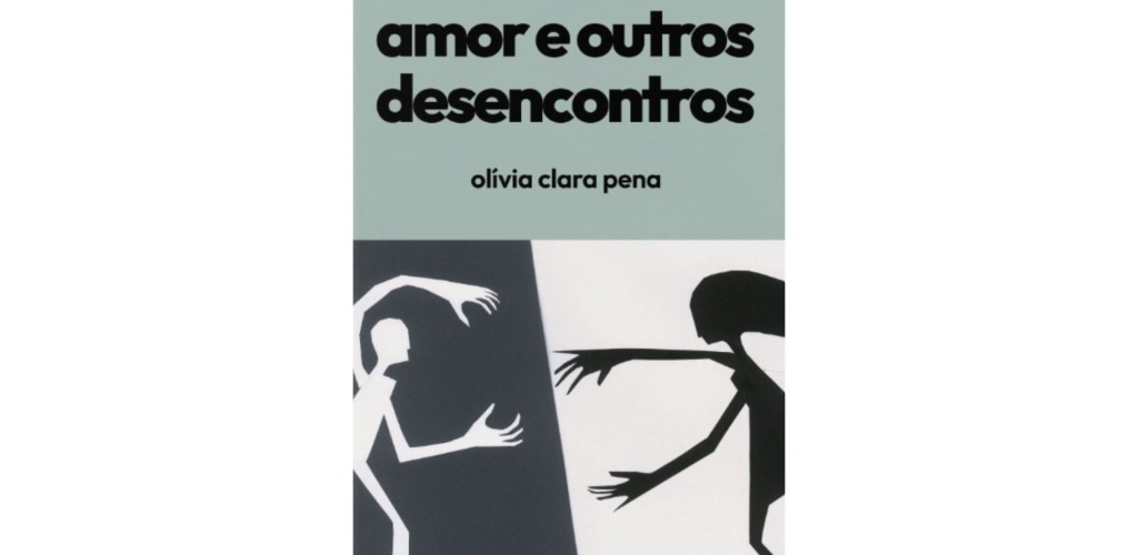 Apresentação do Livro "Amor e outros desencontros" de Olívia Clara Pena