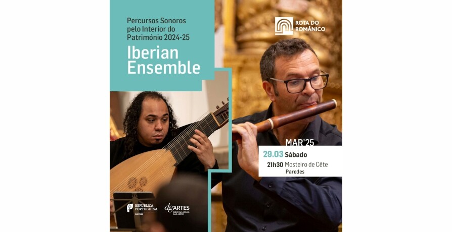 Iberian Ensemble – Percursos Sonoros pelo Interior do Património - Mosteiro de Cete