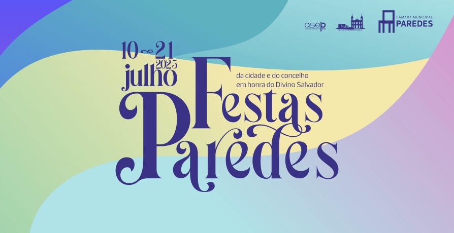 Festas da cidade e do concelho de Paredes 2025