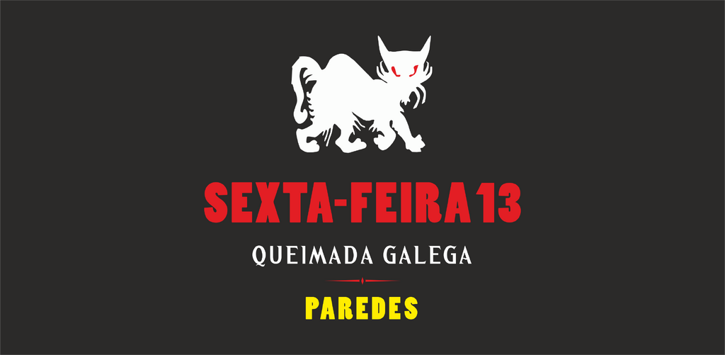 Sexta-feira 13 - Queimada Galega - Cancelado