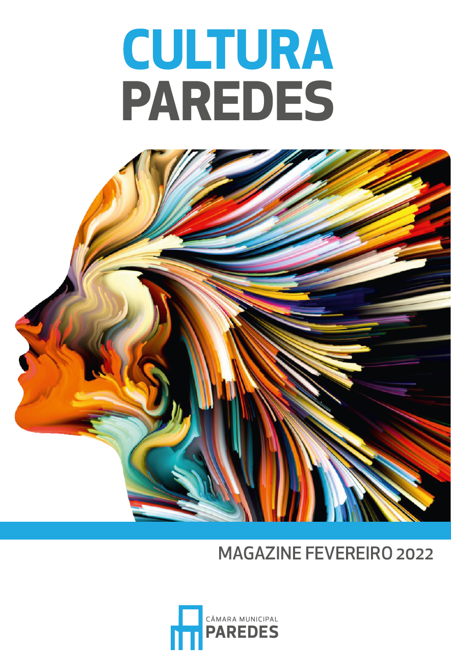 #CULTURA PAREDES // MAGAZINE DIGITAL | FEVEREIRO 2022