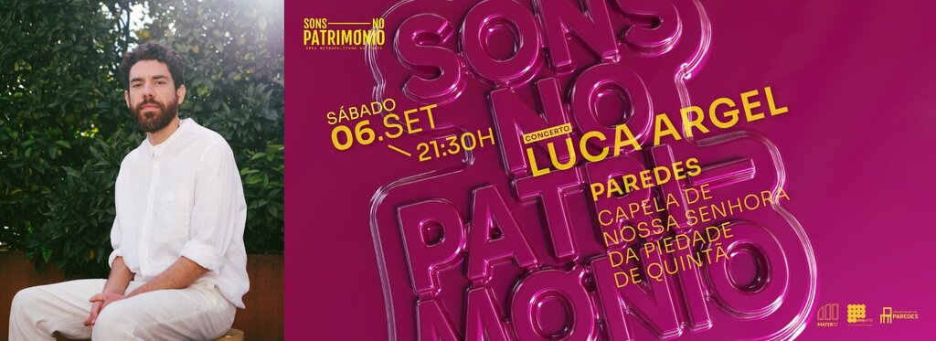 “Sons do Património” traz a Paredes concerto de Luca Rangel